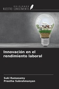Cover: Innovaci&oacute;n en el rendimiento laboral - Ediciones Nuestro Conocimiento
