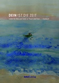 Cover: Dein ist die Zeit - Dehm Verlag e.K.