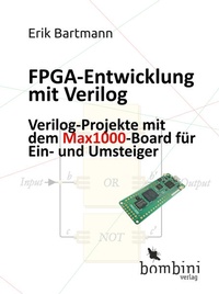 Bild vergrößern Bild: FPGA-Entwicklung mit Verilog - Bombini Verlags GmbH