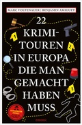 Cover: 22 Krimi-Touren in Europa, die man gemacht haben muss - Emons Verlag