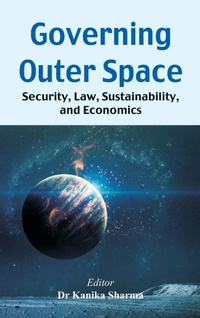 Enlarge image Cover: Governing Outer Space - Vij Books