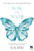 Cover: Now or never. Blackwood Keep. Vol. 2 - Now or never. Blackwood Keep;Always romance;Always Publishing