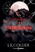 Cover: The Desire of Cyborium - S K Collier