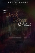 Cover: The Dark Forest Protocol (The Dark Forest Protocol Series, #1) - MooreSuccess Publishing