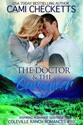 Cover: The Doctor & The Caregiver (Coleville Ranch Romances, #10) - Cami Checketts