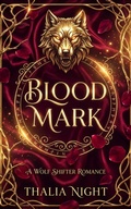 Cover: Bloodmark (The Bloodmark Saga, #1) - Millennial Publishing LLC