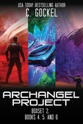 Cover: Archangel Project (Archangel Project Boxsets, #2) - C. Gockel