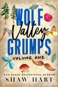Cover: Wolf Valley: Grumps: Volume One (Wolf Valley: Grumps (Special Edition)) - Shaw Hart
