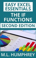 Cover: The IF Functions: Second Edition (Easy Excel Essentials Second Editions, #4) - M.L. Humphrey