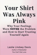 Cover: Your Shirt Was Always Pink - Joy and Elephants