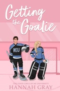 Cover: Getting the Goalie - Hannah Gray, LLC