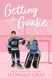 Enlarge image Cover: Getting the Goalie - Hannah Gray, LLC