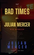 Cover: Bad Times with Julian Mercer - Abbycat Group LLC