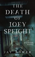 Cover: The Death of Joey Speight - Shadow Forest Publishing