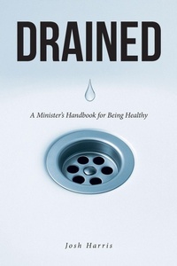 Enlarge image Cover: Drained - Christian Faith Publishing