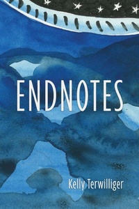 Enlarge image Cover: Endnotes - Finishing Line Press