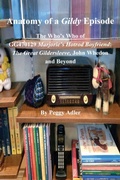 Cover: Anatomy of a Gildy Episode - The Who's Who of GG470129 Marjorie's Hotrod Boyfriend - Tiggy Winkle Press