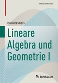 Cover: Lineare Algebra und Geometrie I - Birkh&auml;user
