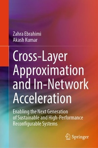 Enlarge image Cover: Cross-Layer Approximation and In-Network Acceleration - Springer