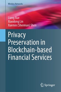 Enlarge image Cover: Privacy Preservation in Blockchain-based Financial Services - Springer