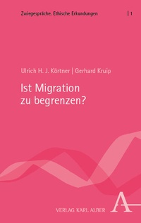 Enlarge image Cover: Ist Migration zu begrenzen? - Karl Alber Verlag