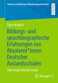 Cover: Bildungs- und sprachbiographische Erfahrungen von Absolvent*innen Deutscher Auslandsschulen - Springer VS