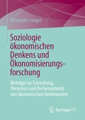 Cover: Soziologie &ouml;konomischen Denkens und &Ouml;konomisierungsforschung - Springer VS