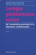 Cover: Lexique p&eacute;nitentiaire suisse - Helbing & Lichtenhahn