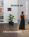 Cover: STATES OF UNCERTAIN DOMESTICITIES - Kerber Verlag