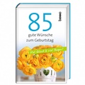 Cover: 85 gute W&uuml;nsche zum Geburtstag - St. Benno
