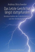 Cover: Das letzte Gericht hat l&auml;ngst stattgefunden - K&ouml;nigshausen & Neumann