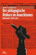 Cover: Der p&auml;dagogische Diskurs im Anarchismus - Verlag Edition AV