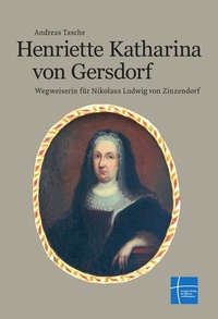 Bild vergrößern Bild: Henriette Katharina von Gersdorf - Erlanger Verlag für Mission und Ökumene