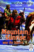 Cover: Mountain Sunrise war ihr Name - TraumF&auml;nger Verlag