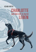 Cover: Charlotte und das viel zu kurze Leben - Mirabilis