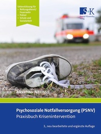 Enlarge image Cover: Psychosoziale Notfallversorgung (PSNV) - Praxisbuch Krisenintervention - Stumpf + Kossendey