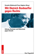 Cover: Mit Dietrich Bonhoeffer gegen Rechts - VSA
