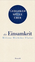 Cover: Gedankenspiele &uuml;ber die Einsamkeit - Literaturverlag Droschl