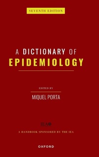 Enlarge image Cover: A Dictionary of Epidemiology - Oxford University Press