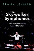 Cover: The Skywalker Symphonies - Oxford University Press Inc