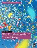 Cover: The Fundamentals of Event Design - Taylor & Francis