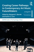 Cover: Creating Career Pathways in Contemporary Art Music: FutureMakers - Routledge