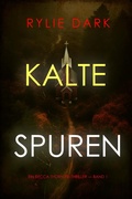 Cover: Kalte Spuren (Ein Becca Thorn FBI-Thriller - Band 1) - Lukeman Literary Management