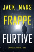 Cover: Frappe furtive (Un Thriller de Troy Stark - Tome 6) - Lukeman Literary Management
