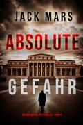 Cover: Absolute Gefahr (Ein Jake Mercer Politthriller - Band 4) - Lukeman Literary Management