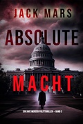 Cover: Absolute Macht (Ein Jake Mercer Politthriller - Band 3) - Lukeman Literary Management