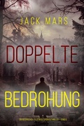 Cover: Doppelte Bedrohung (Ein historischer Tyler Wolf Spionagethriller - Band 6) - Lukeman Literary Management