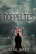 Cover: Doppeltes Ziel (Ein Tyler-Wolf-Spionagethriller - Band 7) - Lukeman Literary Management