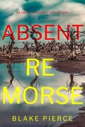 Cover: Absent Remorse (An Amber Young FBI Suspense Thriller-Book 2) - Lukeman Literary Management