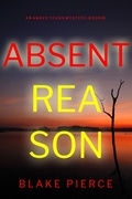 Cover: Absent Reason (An Amber Young FBI Suspense Thriller-Book 5) - Lukeman Literary Management